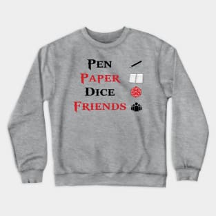 Pen & Paper Dice Friends Roleplaying Tabletop RPG Nerd T-Shirt For Roleplayers / Role Playing Game With Dice / Dnd Tee For Roleplayer Gift Crewneck Sweatshirt